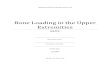 Bone Loading in the Upper Extremities · 2014. 5. 1. · i Abstract . Over 54 million adults in the U.S. are diagnosed with low bone mineral density (BMD). This increases their chance