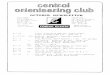 Central Orienteering Clubarchive.orienteering.org.nz/.../COC_Oct_82_OCRO.pdf · 24 Dingl Roade , St. Heliers, Auckland. 5. Tel: 556-383 Newsletter: COMING EVENTS Martin Newton Oct
