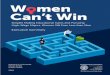 Women Can’t Win - ERICChoice of occupation. Even in high-paying career fields, women are generally less likely to pursue the highest-paying occupations compared to men. For example,