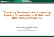 Teaching Strategies for Improving Algebra Knowledge in ... · 10 Action Step 1. Have students discuss solved problem structures and solutions to make connections among strategies
