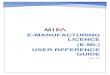 e-Manufacturing Licence User Reference User Guide - Company ver3.0.pdf · MIDA e-Manufacturing Licence (e-ML) ... Welcome to the MIDA e-Manufacturing Licence User Reference Guide