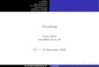 Chunking - School of Informatics, University of Edinburgh · Chunking in NLTK-Lite Chunking in Cass Chunking as Tagging Summary and Reading Problems with Full Parsing, 2 I Speed: