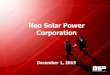 Neo Solar Power Corporation · Rooftop Solar Systems 14 MW Solar cell by NSP With more than 56,000 Solar Modules and spread out on the rooftops of 4,500 homes The landmark installation