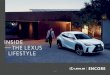 INSIDE THE LEXUS LIFESTYLE · 2020. 8. 25. · Lexus Encore Members gives peace of mind, around the clock, during your three year membership period, and includes: - Breakdown assistance