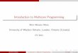 Introduction to Multicore Programming · Multi-core Architecture Plan 1 Multi-core Architecture Multi-core processor CPU Coherence 2 Concurrency Platforms An overview of Cilk++ Race