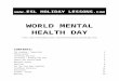 Holiday Lessons - World Mental Health Day · Web viewIt was started by the World Federation for Mental Health in ( ) disorders.” The former General-Secretary of the U.N. Ban Ki-moon