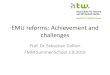 EMU reforms: Achievement and challenges•The first round of reforms (since 2009) has made euro-zone more resilient, yet vulnerabilities remain •Progress since 2017 has been disappointing