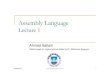 Assembly Language - Ahmed Sallam · 2018. 9. 6. · 25/09/2013 Assemly Language-Lecture 1 3 General information Lecture Lecturer: Ahmed Sallam Contact: sallam.ah@gmail.com Subject