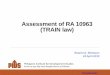 Assessment of RA 10963 (TRAIN law)€¦ · Overview of presentation Background Issues that anchor need for tax reform Objectives of Duterte tax reform Overall design of Duterte Tax