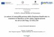 New Le azioni di semplificazione della Regione Basilicata in materia …eventipa.formez.it/sites/default/files/allegati_eventi... · 2018. 4. 24. · DGR 13 .04 .2018, n. 319, «DGR