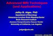 Advanced MRI Techniques (and Applications) · Advanced MRI Techniques (and Applications) Jeffry R. Alger, PhD ... Introduction to Functional Magnetic Resonance Imaging Principles