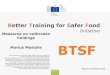 Better Training for Safer Food - European Commission...Better Training for Safer Food Initiative Warsaw, 3-5 October 2016 Measures on outbreaks holdings Marius Masiulis BTSF This presentation
