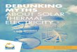 DEBUNKING MYTHS ABOUT SOLAR THERMAL ELECTRICITY...April 2015 European Solar Thermal Electricity Association. ESTELA DEBUNKING MYTHS MYTH 1 “Solar energy” is just about photovoltaic