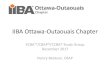 IIBA Ottawa-Outaouais Chapter · Upcoming Events: –IIBA Ottawa-Outaouais Chapter Holiday Social •Dec 19th 5:00 –7:00 p.m. •Ottawa Police Association, 141 Catherine St, Ottawa