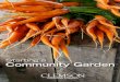 Starting a Community Garden · the gardens rather than selling it. Gardeners often share tools, water and compost, along with seeds and plants. Second, neighborhood community gardens