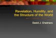 Revelation, Humility, and the Structure of the Worldconsc.net/slides/revelation.pdf · Revelation and Humility ! Revelation holds for a property P iff ! Possessing the concept of