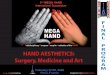 HAND AESTHETICS: o g Surgery, Medicine and Art r A Mpublicationslist.org/data/franco.migliori/ref-55/MEGA... · 2011. 1. 23. · 2nd MEGA HAND International Symposium 6 16. 0 - 18
