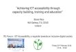 Achieving ICT accessibility through capacity building, training … · •Four day Congress at Dublin Castle , Ireland 30th Oct –2nd Nov 2018 •In partnership with Dublin Institute