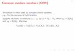 Common random numbers (CRN)...For typical simulations, F 1 k (U) is much too complicated to compute. Draft Common random numbers (CRN) 1 Simulation is often used tocomparesimilar systems,