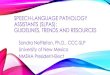 Speech-Language Pathology Assistants (SLPAs) ... CULTURAL AND LINGUISTIC FACTORS IN COMMUNICATION(ASHA,