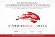 EUROPEAN CYBERSECURITY FORUM€¦ · SECURITY MEASURES ADJUSTED TO SECTORS NEEDS • Aectoral approach should be adopted while implementing cybersecurity measures under the NIS umbrella
