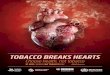31 MAY: WORLD NO TOBACCO DAY #NoTobacco...World No Tobacco Day 2018: Tobacco breaks hearts – choose health, not tobacco. Geneva: World Health Organization; 2018 (WHO/NMH/PND/18.4)