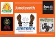 Juneteenth - University of Michigan€¦ · Juneteenth, or the "19th of June", recognizes June 19, 1865, in Galveston, TX, when Union General Gordon Granger made everyone aware of
