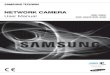 Samsung SND-3082 Dome Camera User Manual · PDF file 1 SND-3082 1 SND-3082F 1 SNV-3082 User Manual, Installer S/W CD, CMS S/W DVD 2 SND-3082 SND-3082F SNV-3082 Quick Guide 1 Cable