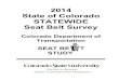 2014 State of Colorado STATEWIDE Seat Belt Survey...comprehensive seat belt usage study in the State of Colorado from June 1 through June 14, 2014. Trained staff observed vehicles