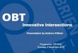 Innovative Intersections - ite.org.au · Innovative Intersections Prepared for: ITE ANZ Thursday, 5 November 2015 Presentation by Andrew O’Brien. Suite 2, 22 Gillman Street H awthorn