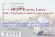 SR 237 Express Lanesonlinepubs.trb.org/onlinepubs/Conferences/2016/ML/... · Murali Ramanujam, Casey Emoto & Gene Gonzalo Santa Clara Valley Transportation Authority (VTA) 2 Silicon