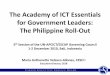 The Academy of ICT Essentials for Government Leaders: The ... · executives to use ICT as a leadership and management tool. Immediately utilizing frameworks and concepts learned in