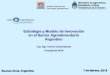 Estrategia y Modelo de Innovación en el Sector Agroalimentario - INNOVAG · PDF file Estrategia y Modelo de Innovación en el Sector Agroalimentario Argentino Ing. Agr. Carlos Casamiquela