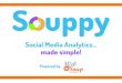 Social Media Analytics made simple! - WebSoup · Social Media Analytics... made simple! Powered by. Powered by Facebook Twitter LinkedIn Google Analytics Google + ONE DASHBOARD. Powered