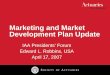 Marketing and Market Development Plan Update · MRSAT measurement work Developed framework connecting programs to strategic goals Collected, reported initial metrics Created model