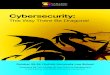 Cybersecurity - MemberClicks · invite you into the white-hot, rapidly evolving world of cybersecurity. Creating a culture of cybersecurity has been a challenge – successfully defending