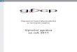 Výroční zpráva za rok 2011 - gfo.czgfo.cz/files/121011_GFOCP_VZ_2011_bez_UZ.pdf · 2011 se Fondu podařilo z velké části odstranit zátěž z minulosti a i přes pokračující