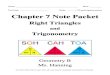 Chapter 7 Note P · PDF file Pythagorean Triples A Pythagorean triple is set of three positive integers a, b, and c that satisfy the equation 2= + 2. Find the length of the hypotenuse