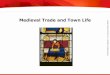 Medieval Trade and Town Life...Medieval Trade and Town Life TEKS 8C: Calculate percent composition and empirical and molecular formulas. • Summarize how new technology sparked an