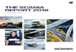 THE SCANIA REPORT 2018 - Traton€¦ · Scania is a world-leading provider of transport solutions, including trucks and buses for heavy transport applications combined with an extensive