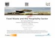 Food Waste and the Hospitality Sector · Foodscapes People, meals & spaces IMAGES OF FOODSCAPES - INTRODUCTION TO FOODSCAPE STUDIES AND THEIR APPLICATION IN THE STUDY OF HEALHY EATING