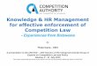 Knowledge & HR Management for effective enforcement of …€¦ · Thula Kaira - CEO A presentation to the UNCTAD – 12th Session of the Intergovernmental Group of Experts on Competition