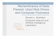 New Remembrance of Data Passed: Used Disk Drives and Computer … · 2019. 2. 25. · Remembrance of Data Passed: Used Disk Drives and Computer Forensics Simson L. Garﬁnkel Computer