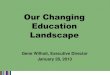 Our Changing Education Landscape - ASCD: Professional Learning ...€¦ · Our Changing Education Landscape . Schooling in the United States was created at an earlier time in our