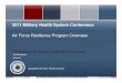 2010 Military Health System Conference 2011 Military Health … · 2012. 4. 17. · 2011 Military Health System Conference. Report Documentation Page Form Approved OMB No. 0704-0188