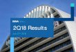 2Q18 Results Presentation · 2Q18 Results July 27th 2018 / 4 5.58 5.63 0.15 5.55 0.15 Dividends 5.73 5.78 1 Jan-18 Mar-18 Jun-18 2Q18 Highlights 01 Strong core revenue growth 02 Efficiency