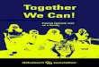Together We Can! · like to see mama going to a place like that. Remember that I had to feed my aunt, bathe her, change her diaper, everything! I learned this at the information meetings