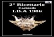 New Cocktails I.B.A 1986professionebarman.it/wp-content/uploads/2016/05/2... · 2018. 2. 20. · BLUE LAGOON ( variante 1 ) 1/10 Blue Curacao 3/10 Succo di Limone 6/10 Vodka Si prepara