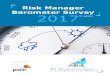 Risk Manager Barometer Survey 2017 5th edition · Since the third edition of the Risk Manager Barometer Survey in 2013: • the proportion of risk managers with an ERM profile, particularly