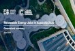 Renewable Energy Jobs in Australia 2020 Jobs QLD profile... · workers are electricians & trade assistants 3.6 5.2 5.4 3.1 2.6 4.5 3.4 2.9 2.8 2.7 0.8 13.6 2.7 1.5 1.7 4.0 3.9 1.2